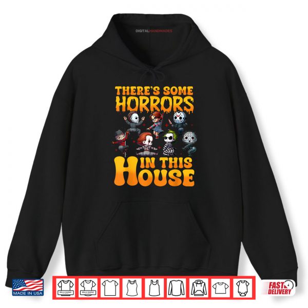 Hoodie Theres Some Horrors in This House Funny Horror Characters Shirt