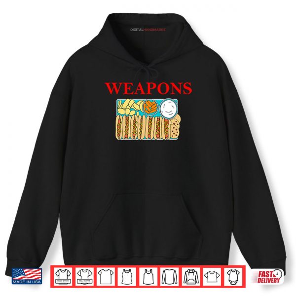 Hoodie Weapons Snack Shirt