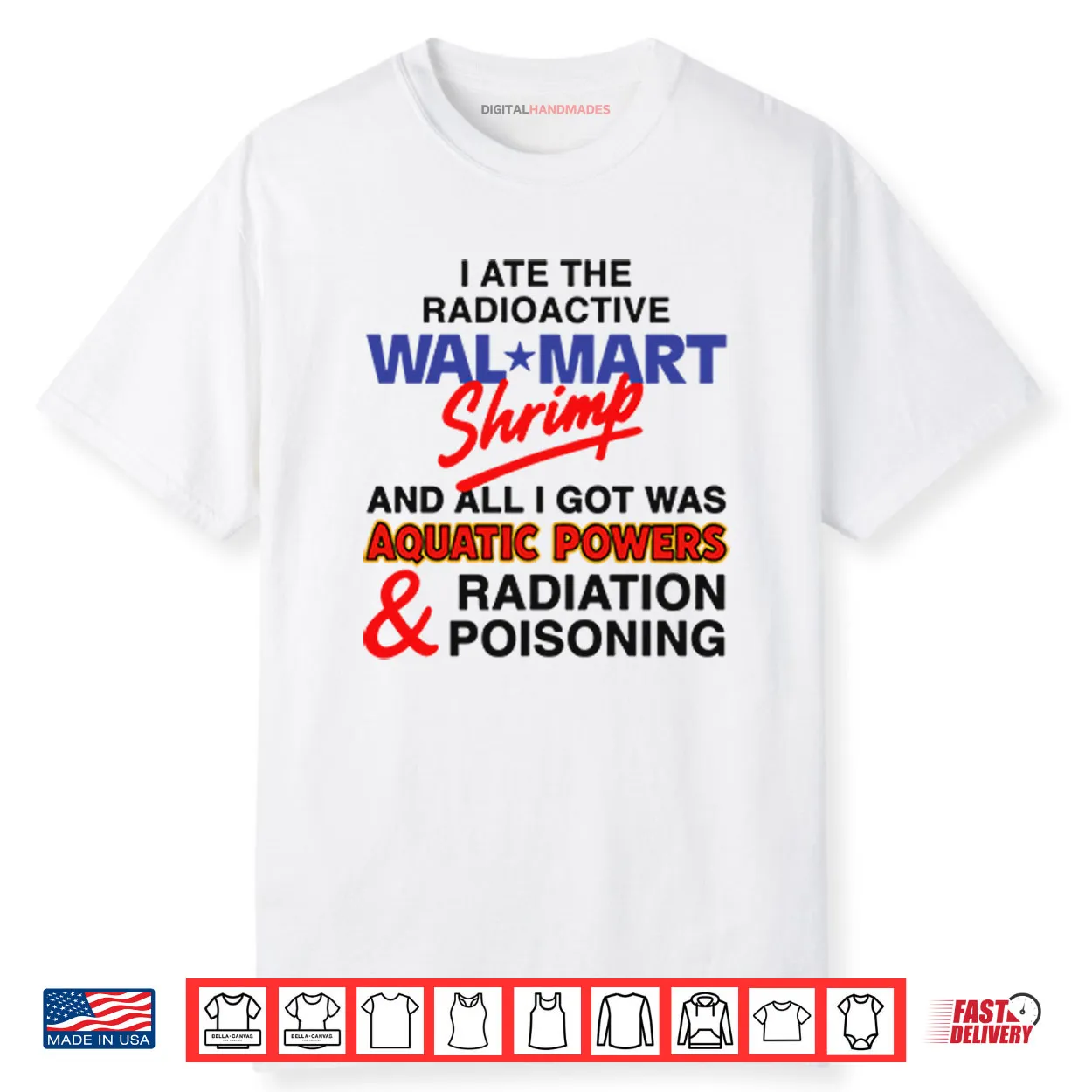 I Ate The Radioactive Shrimp And All I Got Was Aquatic Powers Shirt I Ate The Radioactive Shrimp And All I Got Was Aquatic Powers Shirt