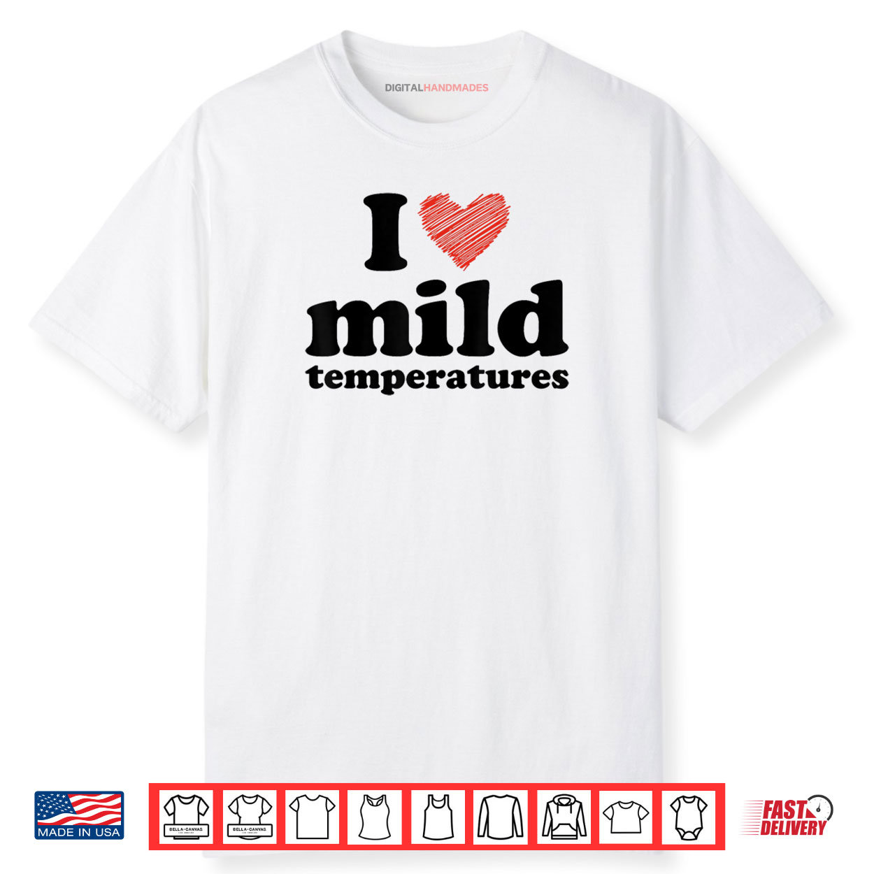 I Love Mild Temperatures I Love Mild Temperatures