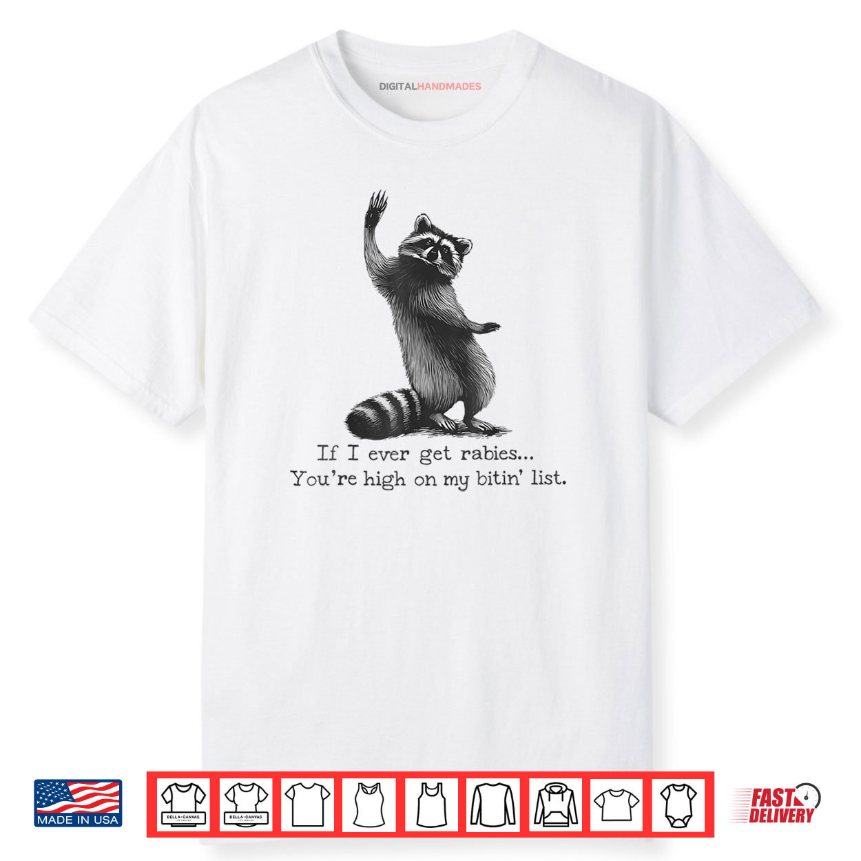 IF I Ever GET Rabies You’re HIGH ON My BITIN’ List Shirt IF I Ever GET Rabies You’re HIGH ON My BITIN’ List Shirt