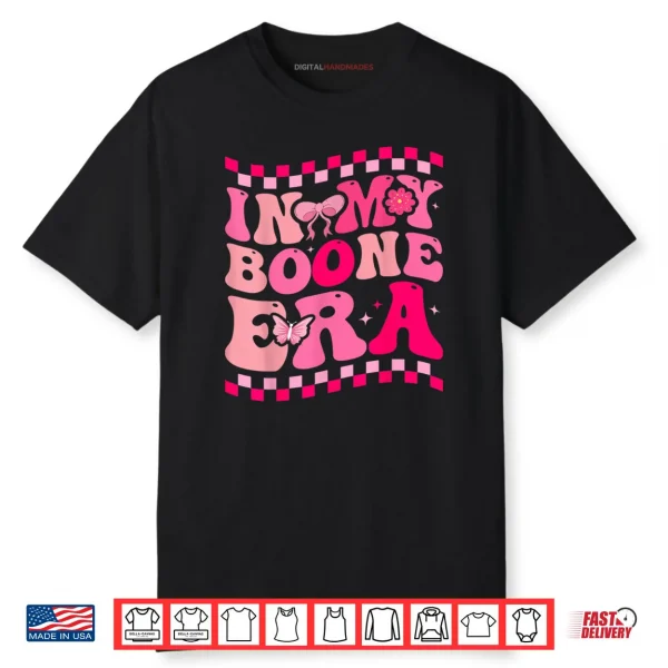 In My Boone Era Funny Heart Shirt