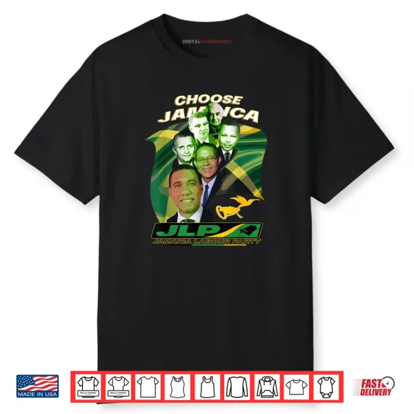 Jamaica Labour Party Choose Jamaica JLP Supporter Shirt