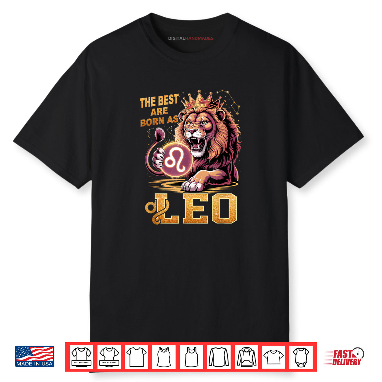 July August Birthday Lion The Best Born As Leo Shirt July August Birthday Lion The Best Born As Leo Shirt