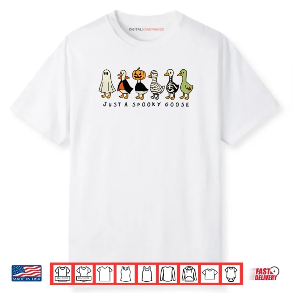 Just A Spooky Goose Halloween Silly Goose Funny Halloween Shirt