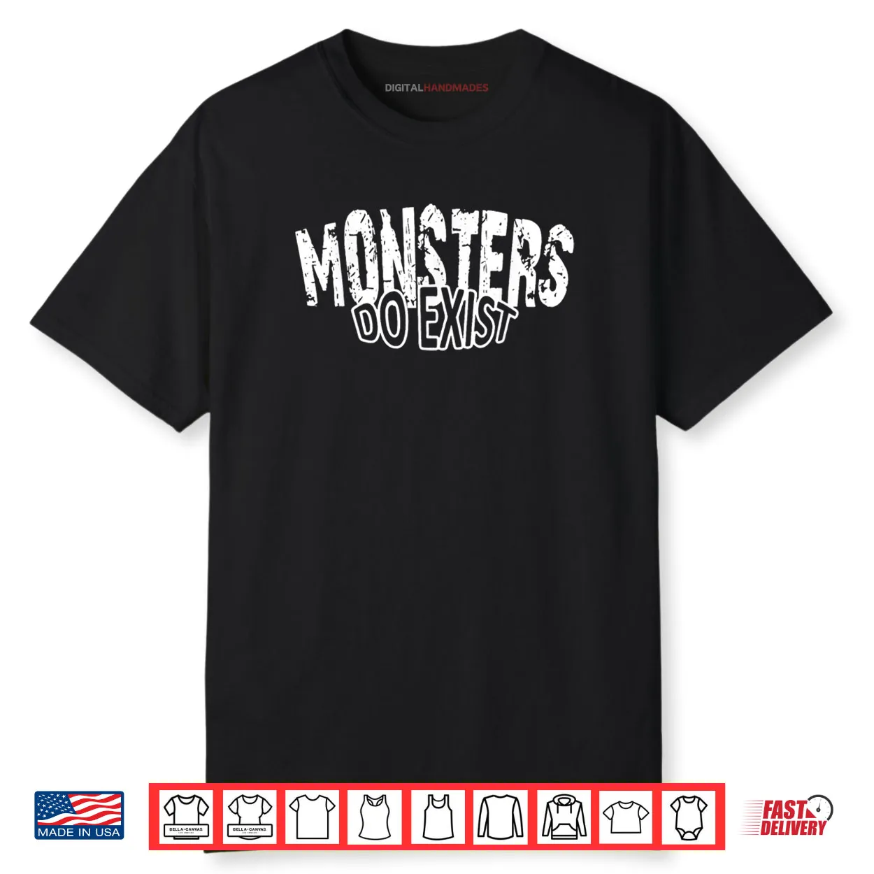 Monsters do Exist Horror Saying Shirt Monsters do Exist Horror Saying Shirt