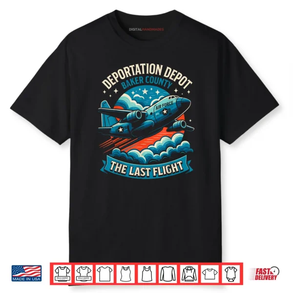 Patriotic America Deportation Depot  The Last Flight Shirt