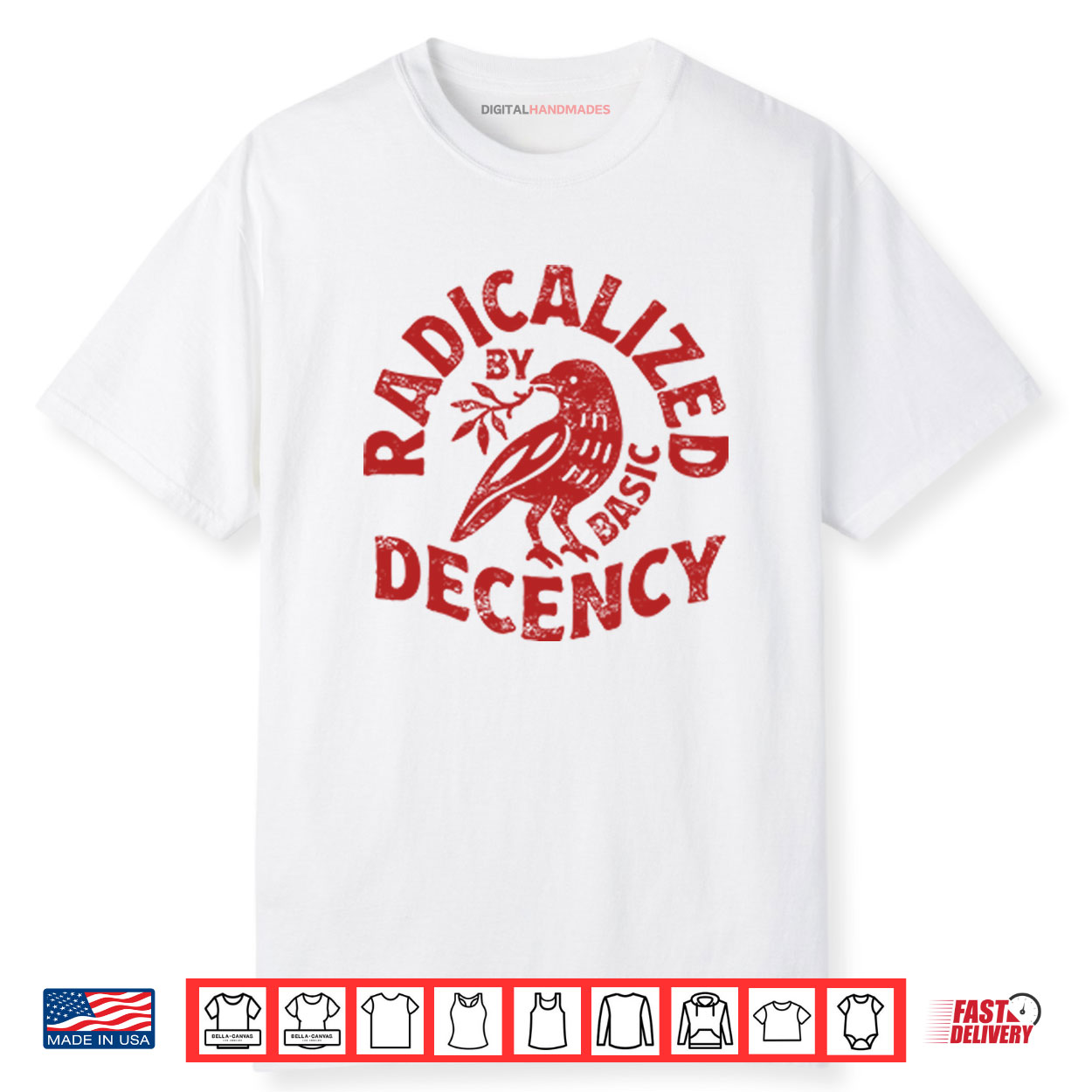 Radicalized By Basic Decency Shirt Radicalized By Basic Decency Shirt