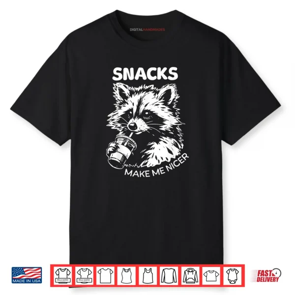 Retro Snacks Make Me Nicer Raccoon Meme Animal Sarcastic Shirt