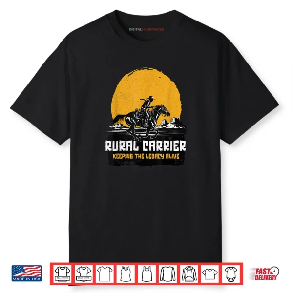 Rural Carrier Keeping The Legacy Alive Graphic Shirt