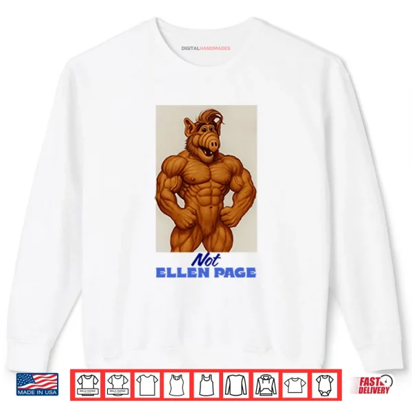 Sweatshirt ALF Not Ellen Page Shirt