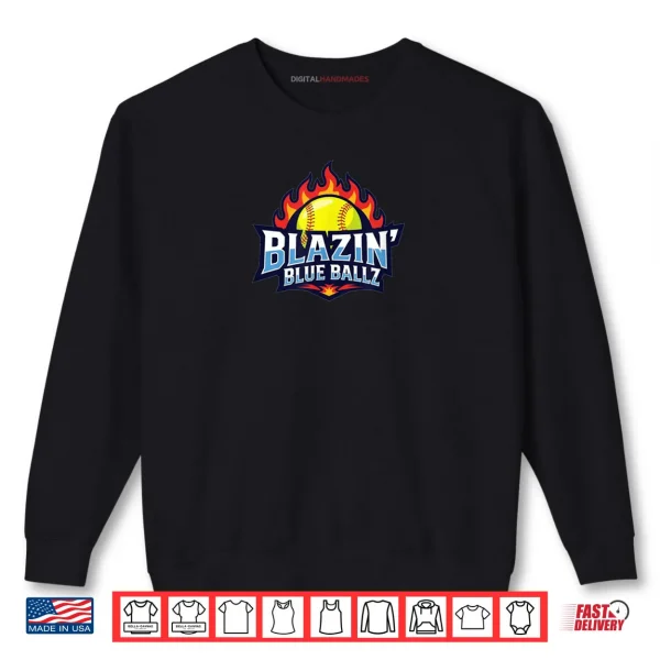 Blazin Blue Ballz Shirt 1 Sweatshirt Blazin Blue Ballz Shirt