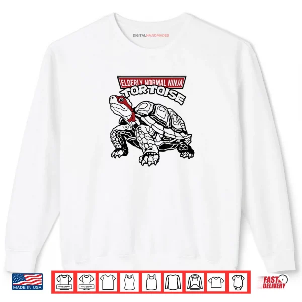 Elderly Normal Ninja Tortoise Shirt 1 Sweatshirt Elderly Normal Ninja Tortoise Shirt