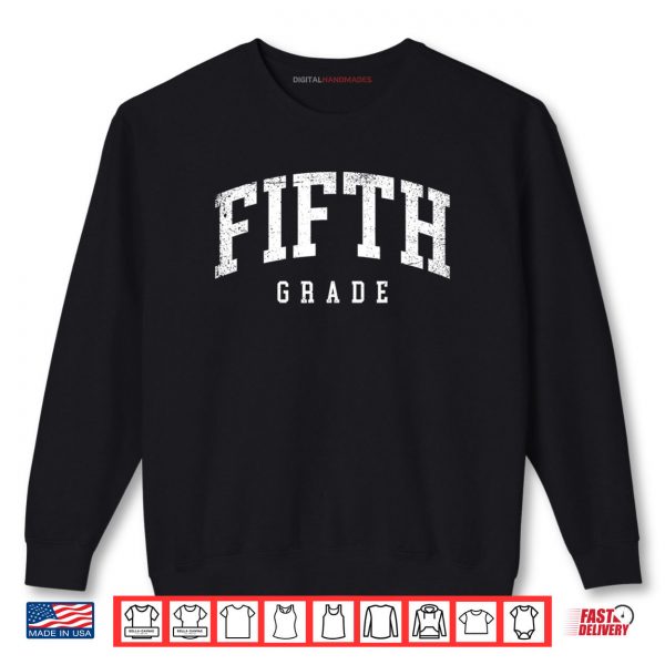 Fifth Grade Squad 5th Grade Team Retro First Day of School Shirt 1 Sweatshirt Fifth Grade Squad 5th Grade Team Retro First Day of School Shirt