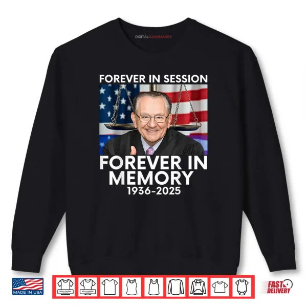 Sweatshirt Forever in Session Forever in Memory Judge Caprio 1936 2025 Shirt