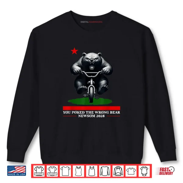 Sweatshirt Gavin Newsom 2028 You Poked the Wrong Bear Resist Shirt