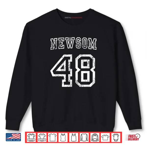 Gavin Newsom 48th President USA Democrat Shirt 1 Sweatshirt Gavin Newsom 48th President USA Democrat Shirt