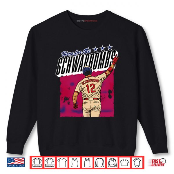 Sweatshirt Here For The Schwarbomb Kyle Schwarber Shirt