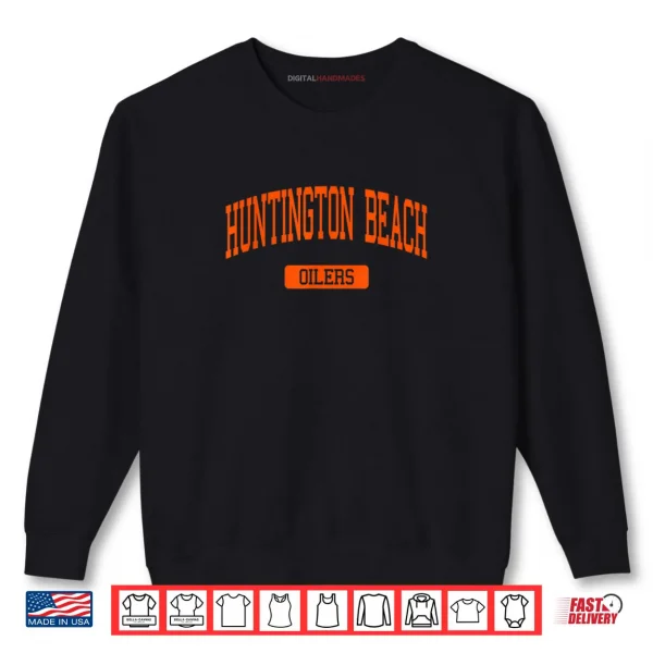 Huntington Beach High School HS Huntington Beach CA Varsity Shirt 1 Sweatshirt Huntington Beach High School HS Huntington Beach CA Varsity Shirt