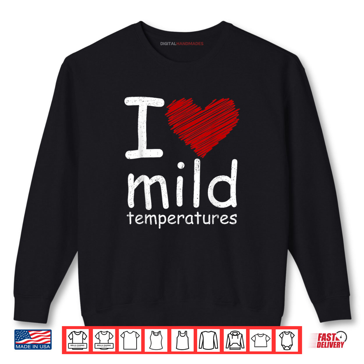 I Heart Mild Temperatures Shirt I Heart Mild Temperatures Shirt