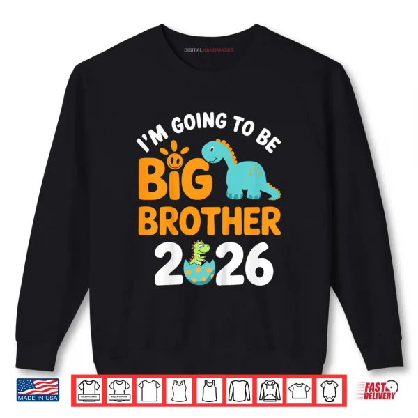 Sweatshirt Im Going to be Big Brother 2026 Shirt
