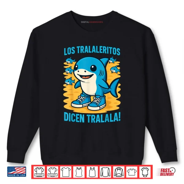 Sweatshirt Italian Brainrot Los Tralaleritos Dicen Tralalan Funny Meme Shirt