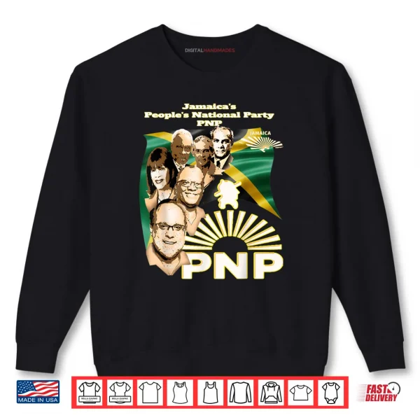 Jamaica's People's National Party PNP Supporter Novelty Shirt 1 Sweatshirt Jamaicas Peoples National Party PNP Supporter Novelty Shirt