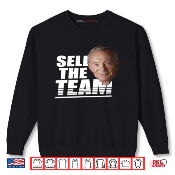 Sweatshirt Jerry Jones Sell The Team Shirt