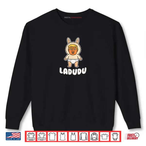Ladudu Funny Baby Diaper Doll Pop Culture Humor Gift Shirt 1 Sweatshirt Ladudu Funny Baby Diaper Doll Pop Culture Humor Gift Shirt