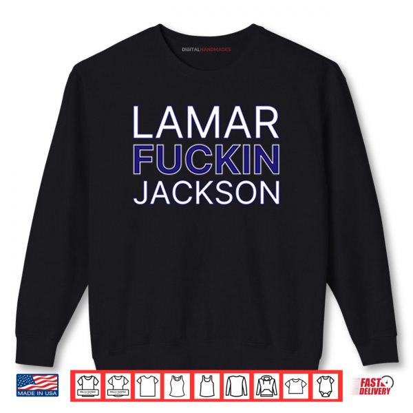 Sweatshirt Lamar Fuckin Jackson Shirt