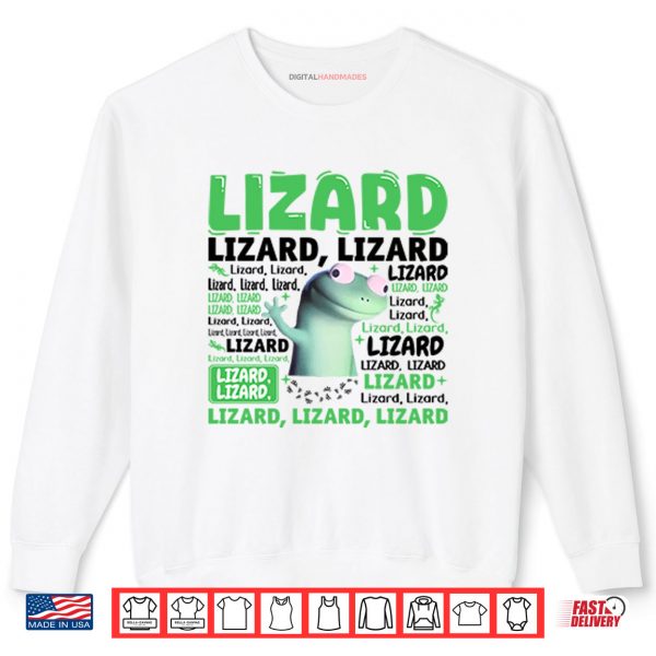 Sweatshirt Lizard Lizard Lizard Meme Shirt