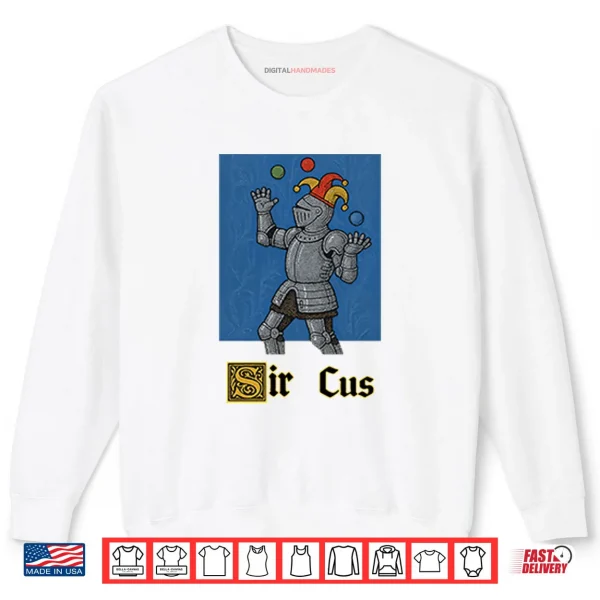 Sweatshirt Medieval Knight Sir Cus Shirt