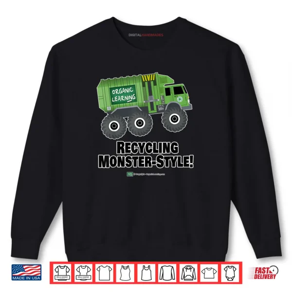Sweatshirt Monster Recycling Garbage Truck Shirt