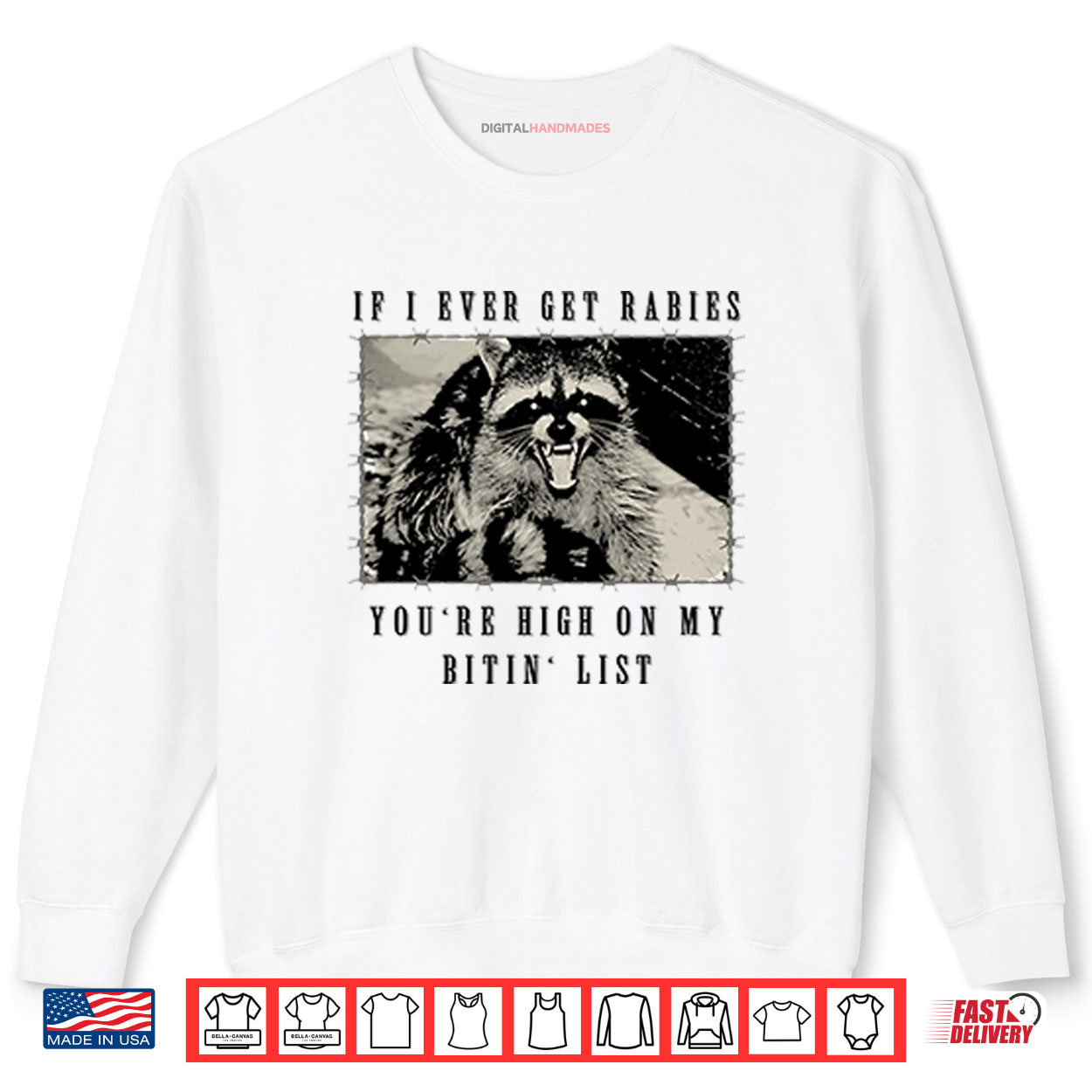 Raccoon If I Ever Get Rabies You’re High On My Bitin’ List Shirt Raccoon If I Ever Get Rabies You’re High On My Bitin’ List Shirt