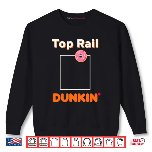 Red Sox Top Rail Dunkin Donut Shirt 1 Sweatshirt Red Sox Top Rail Dunkin Donut Shirt