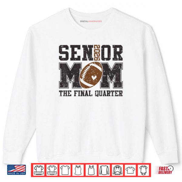 Sweatshirt Senior Football Mom Football Mama Game Day Class of 2026 Shirt