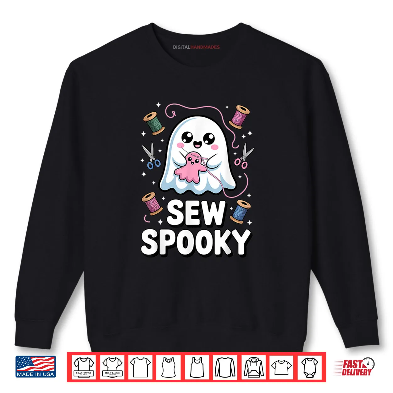 Sew Spooky Cute Girly Ghost Sewing Halloween Shirt Sew Spooky Cute Girly Ghost Sewing Halloween Shirt