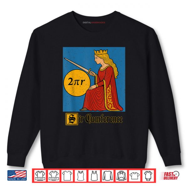 Sir Cumference Shirt 1 Sweatshirt Sir Cumference Shirt