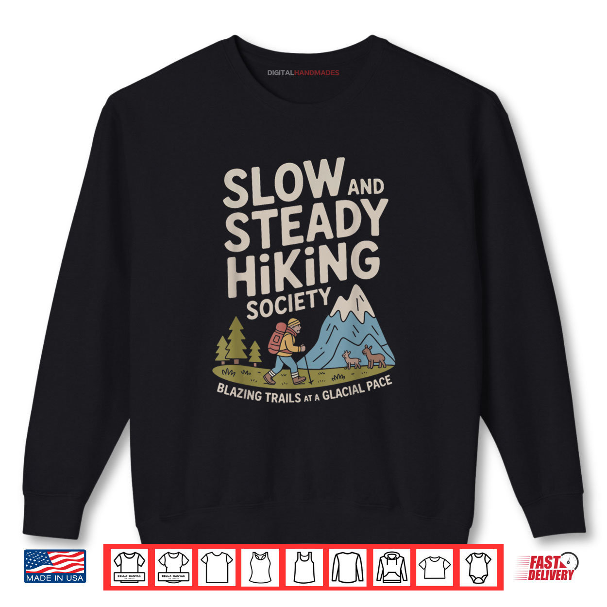 Slow and Steady Hiking Society Blazing Trails at a Glacial Shirt Slow and Steady Hiking Society Blazing Trails at a Glacial Shirt
