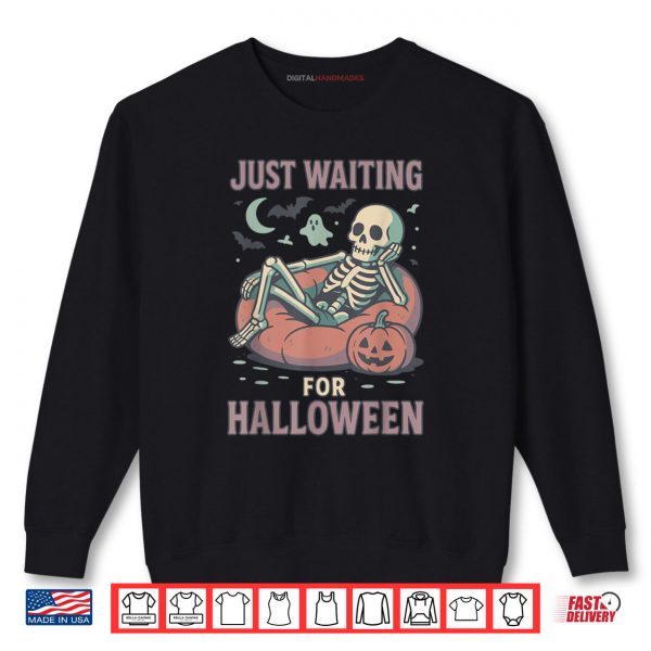 Spooky Skeleton Summerween Waiting for Halloween Shirt 1 Sweatshirt Spooky Skeleton Summerween Waiting for Halloween Shirt