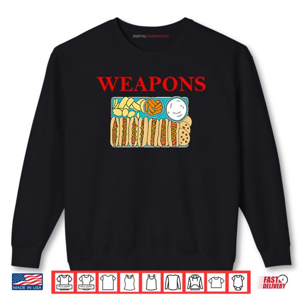 Sweatshirt Weapons Snack Shirt