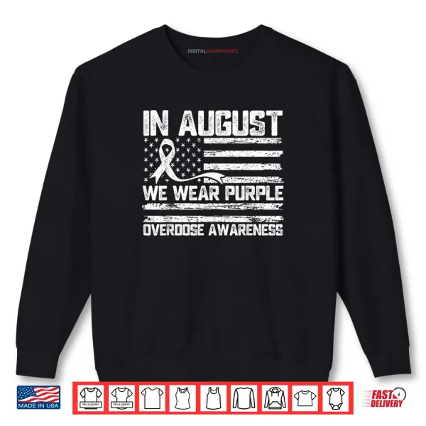 in August We Wear Purple Overdose Awareness Month Shirt 1 Sweatshirt in August We Wear Purple Overdose Awareness Month Shirt