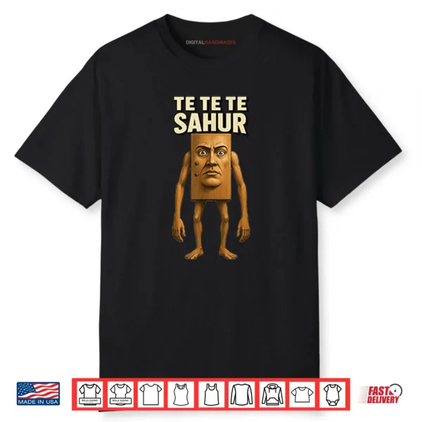 Te Te Te Sahur Italian Brainrot Meme Shirt