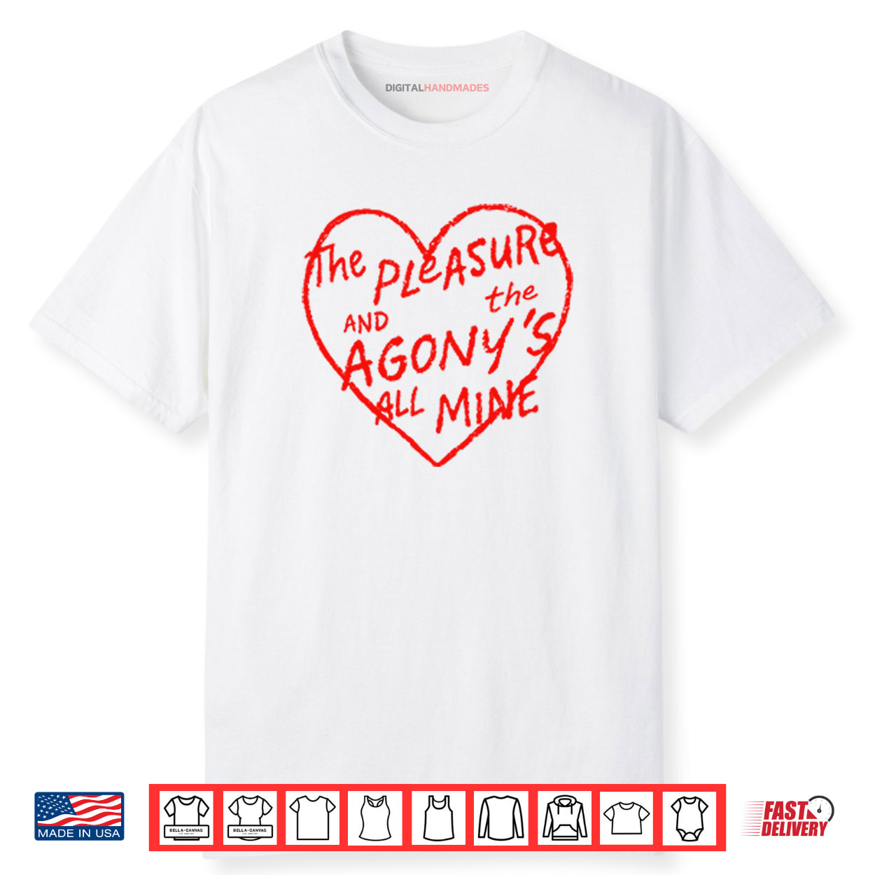 The Pleasure And The Agony’s All Mine Shirt The Pleasure And The Agony’s All Mine Shirt