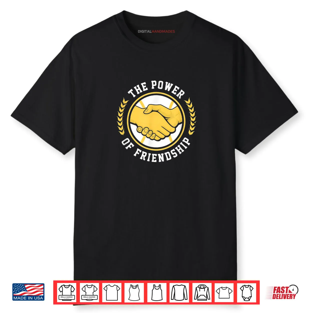 The Power of Friendship Shirt The Power of Friendship Shirt