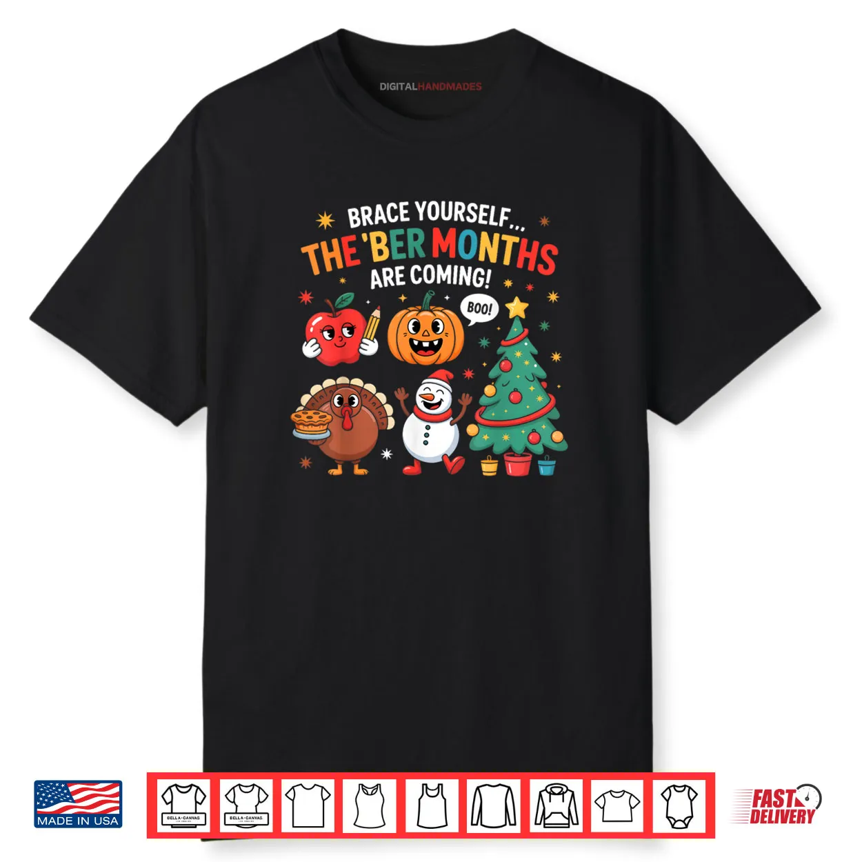 The ‘BER Months are Coming Seasonal Holiday Festive Shirt The ‘BER Months are Coming Seasonal Holiday Festive Shirt