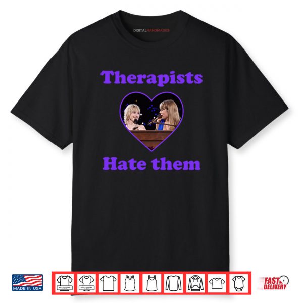 Therapists Hate Them Courtney Love And Taylor Swift Shirt