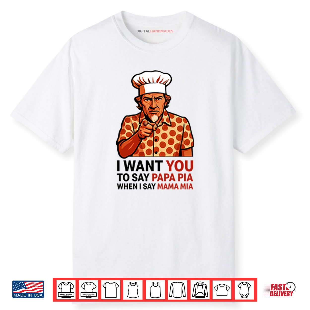 Tony Pepperoni I Want You To Say Papa Pia When I Say Mama Mia Shirt Tony Pepperoni I Want You To Say Papa Pia When I Say Mama Mia Shirt