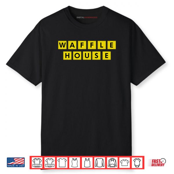 Waffle House Shirt
