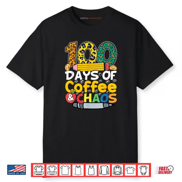 100 Days of School Coffee Lover 100th Day of School Teacher Shirt